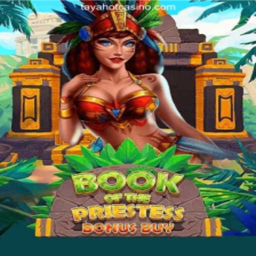 Discover the Magical Realms of BookOfThePriestess: A New Sensation at TAYAHOT.COM Online Casino Philippines