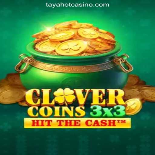 Clovercoin3x3: A Stellar Addition to TAYAHOT.COM Online Casino Philippines