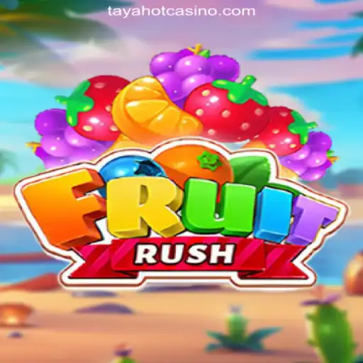 Exploring FruitRush: A Fresh Take on Online Casino Gaming at TAYAHOT.COM