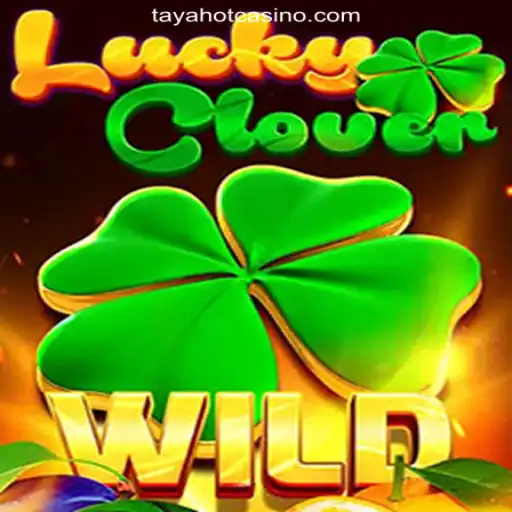 Discover the Thrills of LuckyClover at TAYAHOT.COM Online Casino Philippines