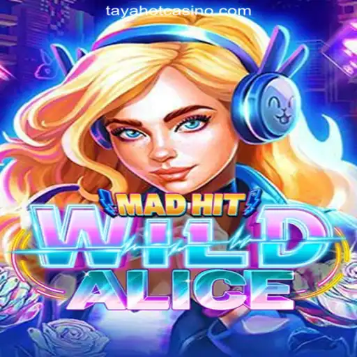 Exploring MadHitWildAlice: A Thrilling Adventure in TAYAHOT.COM Online Casino Philippines