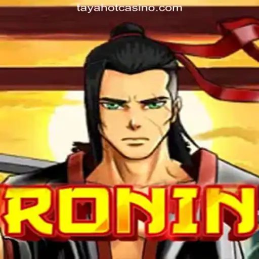 Discovering Ronin: A Captivating Game and Its Place in the TAYAHOT.COM Online Casino Philippines
