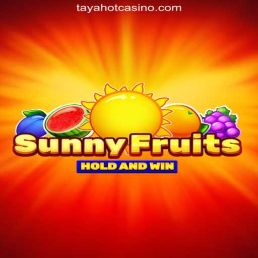 Exploring SunnyFruits at TAYAHOT.COM Online Casino Philippines