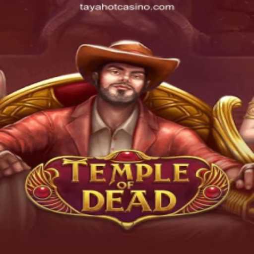 Discover the Thrilling World of TempleofDead at TAYAHOT.COM Online Casino Philippines