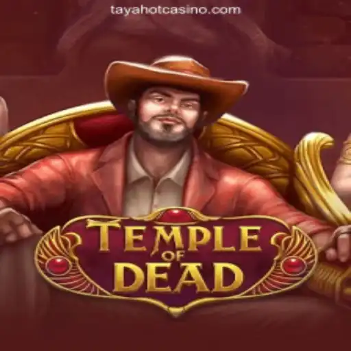 Discover the Thrilling World of TempleofDead at TAYAHOT.COM Online Casino Philippines