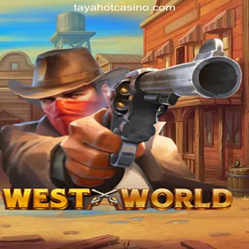 Explore WestWorld: A Thrilling Online Casino Experience with TAYAHOT.COM